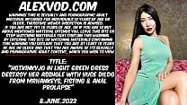 Hotkinkyjo in light green dress destroy her asshole with huge dildo from mrhankeys, fisting & anal prolapse